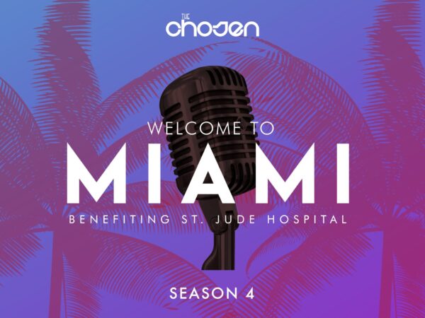 TheChosenMiamiStJude1